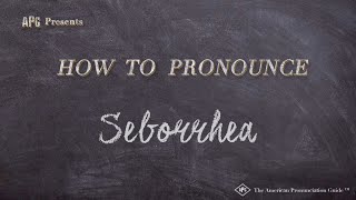 How to Pronounce Seborrhea Real Life Examples [upl. by Nnylecyoj]