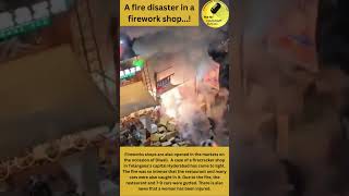 📌 A fire disaster in a firework shop At Hyderabad [upl. by Finnegan]