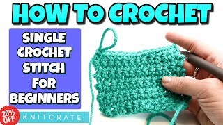 How To Crochet For Absolute Beginners  Single Crochet Stitch [upl. by Boigie]