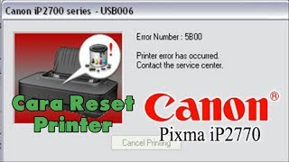 Cara Reset Printer Canon iP2770 [upl. by Idou560]