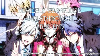 Variable Barricade Walkthrough True End 2 [upl. by Htenywg803]