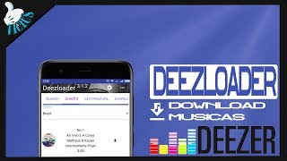 Download Musicas DEEZLOADER APK ATUALIZADO 2907 [upl. by Nellac777]