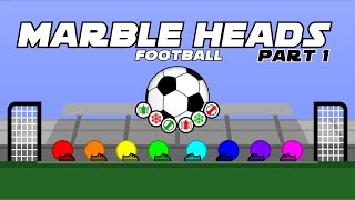 Marble Heads Football  Part 1  The Tea [upl. by Anelegna]