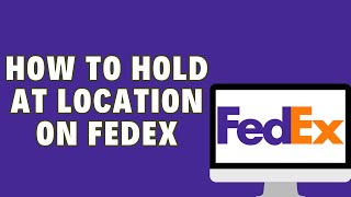 How To Hold At Location On FeDex [upl. by Varhol]