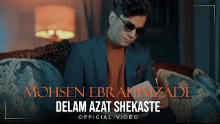 Mohsen Ebrahimzadeh  Delam Azat Shekaste I Official Video  محسن ابراهیم زاده  دلم ازت شکسته [upl. by Ietta894]