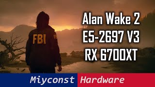 🇬🇧 Alan Wake II – testing Xeon E52697 V3 з RX 6700XT 720p 1080p FSR [upl. by Orji]