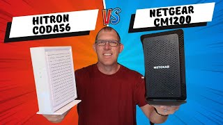 Hitron CODA56 vs Netgear Nighthawk CM1200 [upl. by Yuht347]