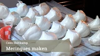 Meringues maken met Cees Holtkamp [upl. by Asirahc]