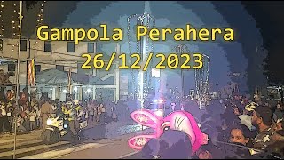 Gampola Perahera ගම්පොල පෙරහැර Sri Lanka 26th December 2023 [upl. by Karine]