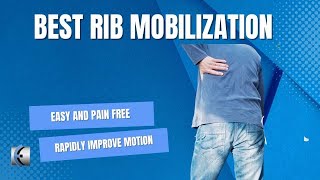 Pain Free Functional Rib Mobilization [upl. by Eerol]