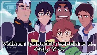 Voltron past react to My Au  No ships [upl. by Asecnarf]