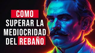 La Moral del REBAÑO Perspectivas de NIETZSCHE para Desafiar la Mediocridad y Cultivar la Grandeza [upl. by Nimoynib729]