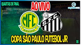 Mirassol x Santos  copinha 2022  copa são paulo  quartas de final  narração [upl. by Nidnarb]