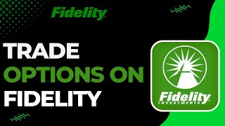 How to Trade Options on Fidelity [upl. by Irelav]