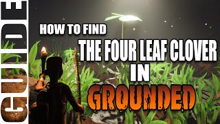 How to find the four leaf clover in grounded  coup de grass mutation [upl. by Azeret810]