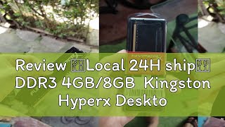 Review 【Local 24H ship】 DDR3 4GB8GB Kingston Hyperx Desktop RAM 133316001866MHZ DIMM memory fo [upl. by Alaham]