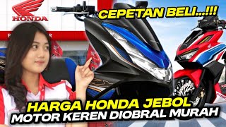 BURUAN BELI❗HARGA HONDA ANJLOK MOTOR KEREN DI OBRAL MURAH PCX  VARIO BEAT SCOOPY  STYLO 160 [upl. by Einnig]