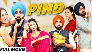 Pind Full Movie  Ammy Virk New Movie  Sonam Bajwa  New Punjabi Movie 2024  Punjabi Movies [upl. by Ahsika307]