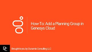 HowTo Add a Planning Group in Genesys Cloud [upl. by Dew345]