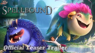 Spellbound 2024  Teaser Trailer  Animation Fantasy Family Adventure Comedy  ChangiFlicks [upl. by Junna]