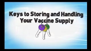 Keys to Storing and Handling Your Vaccine Supply [upl. by Noirret]