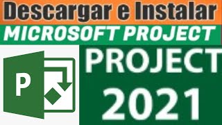 Descargar e instalar Microsoft Project 2021  Sin Errores Video ACTUALIZADO [upl. by James]