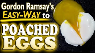 Gordon Ramsays POACHED EGGS EASY WAY How to make Perfect Poach Eggs in 4 Mins 🥚Simple amp Best Way [upl. by Osnofedli]