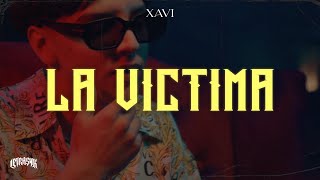 XAVI  La Victima [upl. by Mommy307]