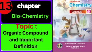 Organic Compounds and important definitions۔grade  Class 10hemistry  compounds  chapter  13 [upl. by Alyn]