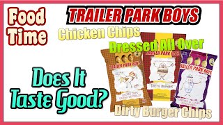 Food Time 🏪 Special ⛺️ Trailer Park Boys Chips Chicken Chips 🐔 Dirty Burger 🍔 Dressed All Over 🕴️ [upl. by Yauqram568]