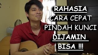 RAHASIA Bisa Cepat Pindah Kunci Gitar DIJAMIN BISA [upl. by Anitnatsnoc]