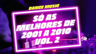 DANCE ANOS 2000 vol02 Whitney Houston TaTu O Zone Underdog Project Royal Gigolos Paulina Rubio [upl. by Deys]