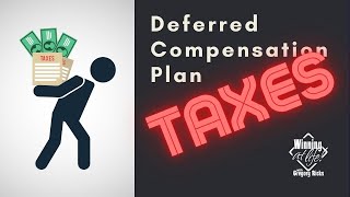 What are the taxes on a deferred compensation plan [upl. by Negeam]