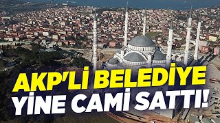 AKPli Belediye Yine Cami Sattı  KRT Haber [upl. by Vitek]