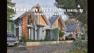 TWINMOTION 20232 TUTORIAL SERIES  32  Animation amp Image [upl. by Kegan]