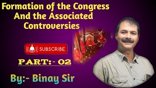 Formation Of The Congress And The Associated Controversies [upl. by Dianuj820]