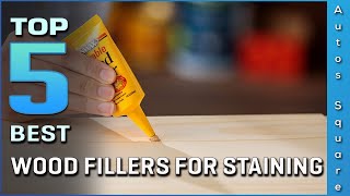 Top 5 Best Wood Fillers For Staining Review in 2024 [upl. by Llertniuq]