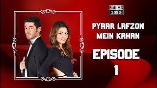 Pyaar Lafzon Mein Kahan  Episode 1 [upl. by Enylorac]