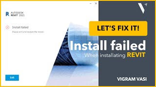 Install failed error When Installing Revit amp Revit LT 2021 and Above  Vigram Vasi [upl. by Padegs]