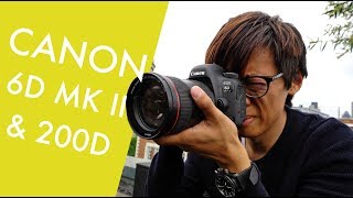 Canon 6D Mark II amp 200DRebel SL2X8 Handson Preview [upl. by Beaston]