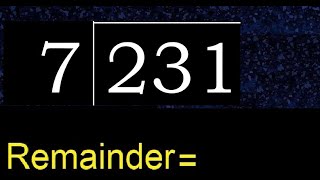 Divide 231 by 7  remainder  Division with 1 Digit Divisors  How to do [upl. by Ahsienaj]