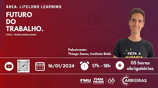 Lifelong Learning  Futuro do trabalho [upl. by Odiug]