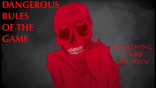 Dangerous Rules Of The Game  Something Scary Story Time  Volume XXIV  Snarled [upl. by Coco261]