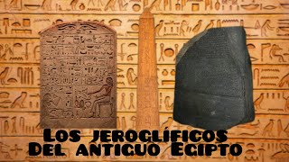 LOS JEROGLÍFICOS DEL ANTIGUO EGIPTO [upl. by Losse]