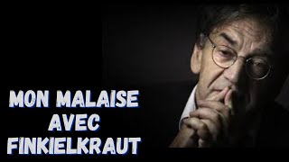 Mon malaise avec Finkielkraut [upl. by Adniral]