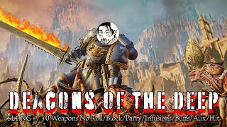 Deacons of the Deep SL1 NG7 0 No RollBlockParryInfusionsBuffsAuxHit [upl. by Meg]