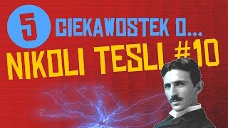 5 ciekawostek o Nikoli Tesli 10 [upl. by Kenric]