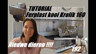 Tutorial en unboxing Ferplast Krolik 160 EN nieuwe dieren 192 [upl. by Harikahs]