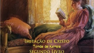 Audiolivro quotImitação de Cristoquot  Segundo Livro [upl. by Lorenz272]