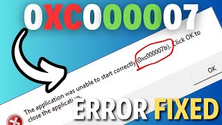 Fix 0xc000007 Error  Easy Steps Solution 2024 [upl. by Freida]